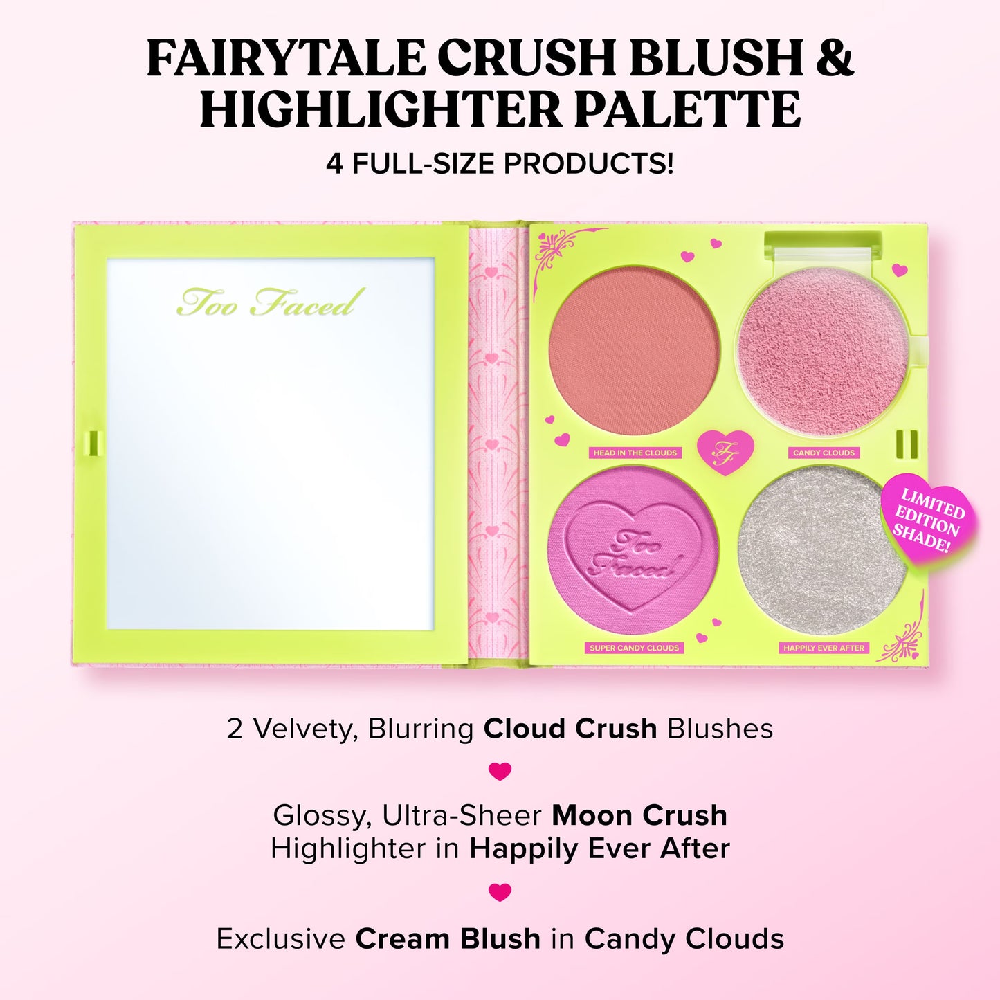Too Faced
Fairytale Crush Blush & Highlighter Palette
Limited Edition!