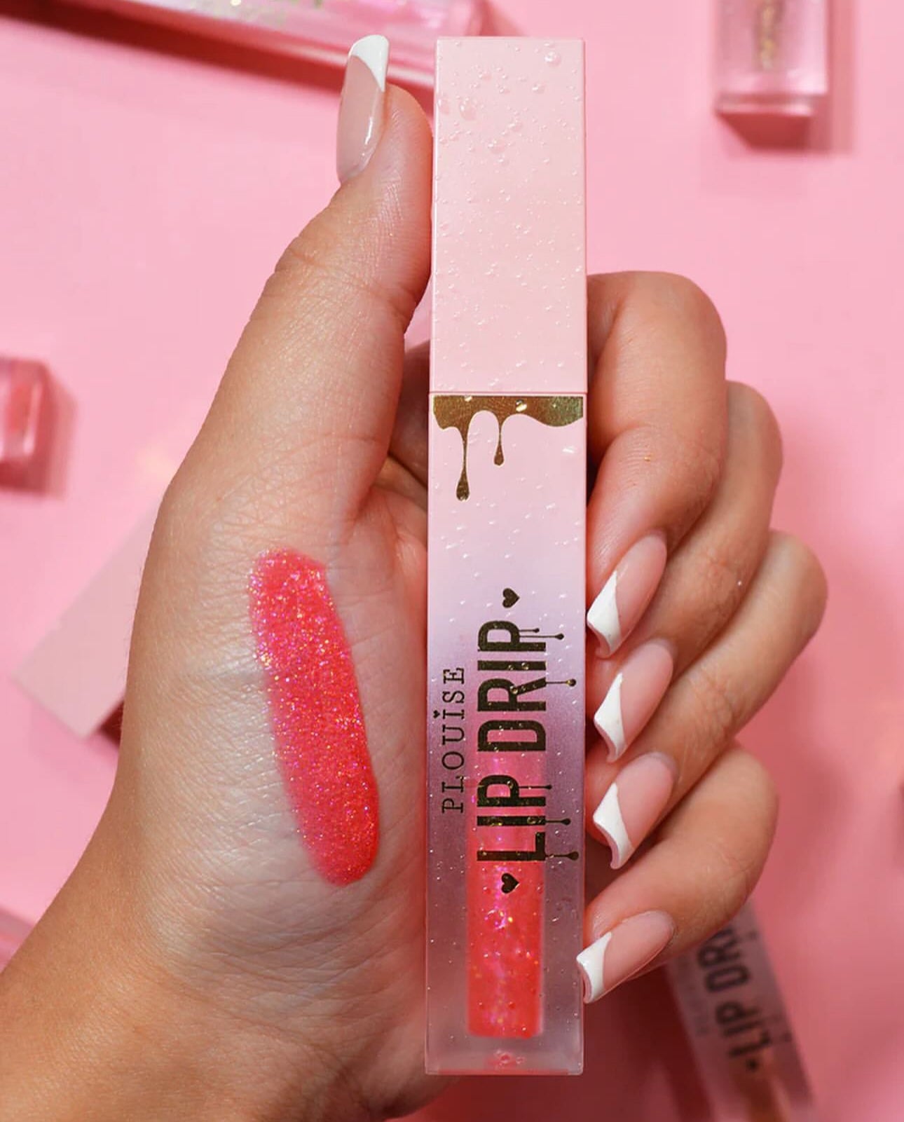 Plouise 
Lip Drip Reflects Formula 
Irrestistible High Shine